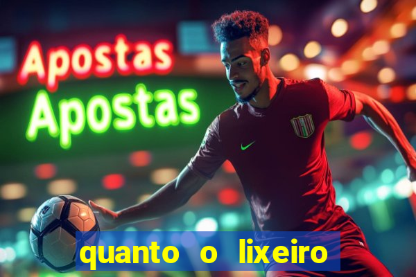 quanto o lixeiro ganha por ano